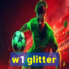 w1 glitter